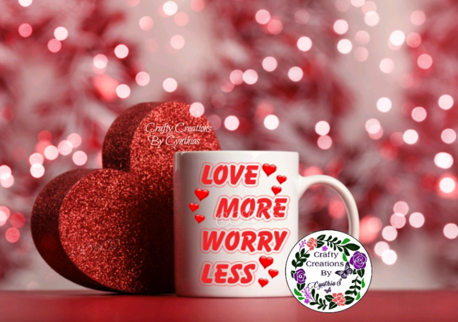 Love More Worry Less Coffee Mug